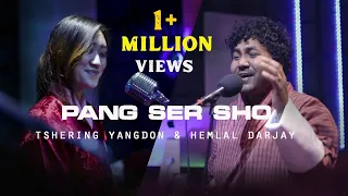 PANG SER SHO  COVER-TSHERING YANGDON & HEMLAL DARJAY. Unplugged session