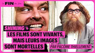 SHINING : LES FILMS SONT VIVANTS, MAIS LEURS IMAGES SONT MORTELLES