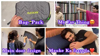 Mauke ka faayda uthaliya Shoaib ne😍❤️| Packing Ruhaans Bag| Humaare Main Door Ka design