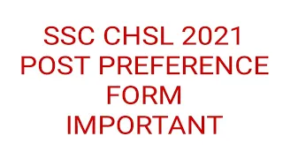 SSC CHSL 2021 POST PREFERENCE FORM AND DOCUMENT VERIFICATION| ssc chsl dv and post preference| dv