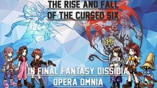 【DFFOO】The Rise and Fall of the Cursed Six! Feat. SoulDFFOO! Part 1