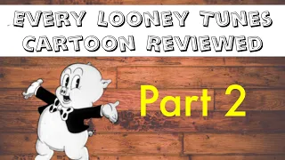 Every "Looney Tunes" Reviewed (Part 2)