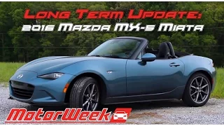 Long Term Update: 2016 Mazda MX-5 Miata - Gone, But Not Forgotten