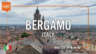 Bergamo, Italy - Top Things To See In Bergamo Just in One Day