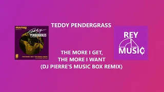 Teddy Pendergrass - The More I Get, The More I Want (DJ Pierre's Music Box Remix)