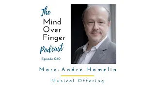 060 Marc-André Hamelin: Musical Offering