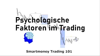 PSYCHOLOGIE IM TRADING!? | SMART MONEY TRADING