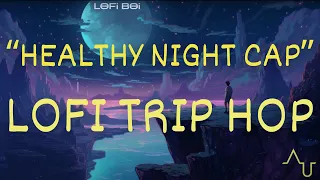 "Healthy Night-Cap" - Relaxing Trip Hop Instrumental | 2023 LoFi Hip Hop Study Music