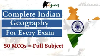 Complete Indian Geography NCERT From 50 MCQs.