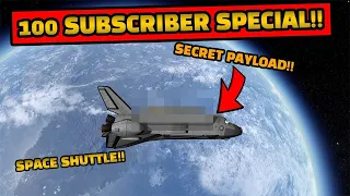 Kerbal Space program 100 Subscriber SPACE SHUTTLE!!