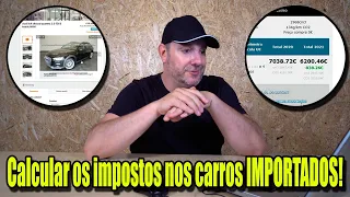 Como posso calcular os impostos nos CARROS IMPORTADOS EP04