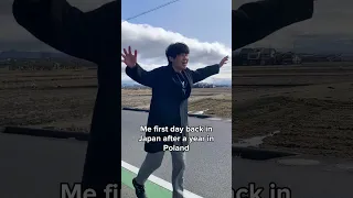 Me first day back in Japan after a year in Poland