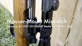 Mauser Mount Mismatch - Replacing the Rear Base - 1940 Gustloff Werke Kar 98k