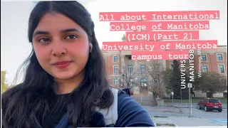All about INTERNATIONAL COLLEGE OF MANITOBA (ICM) {Part 2} & CAMPUS TOUR UNIVERSITY OF MANITOBA🇨🇦