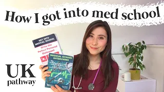 HOW I GOT INTO MEDICAL SCHOOL UK | My Med Student Story Part 1