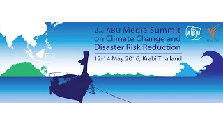 2nd ABU Media Summit on Climate Change and Disaster Risk Reduction