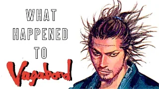 What Happened to Vagabond?