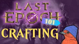 Everything You Need to Know About Crafting in Last Epoch - Last Epoch 101