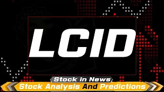 🔴Stock Analysis and Predictions Today » LCID Stock » Lucid Group Stock » October,29