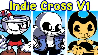 Friday Night Funkin' VS Indie Cross V1 FULL WEEK & Cutscenes (FNF Mod) (Sans,Cuphead,Bendy)