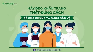 Đeo khẩu trang đúng cách | BV Hoàn Mỹ Sài Gòn