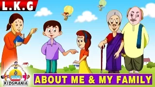 LKG | About me and my family | Educational Videos for Kids | Teach your Kids at Home