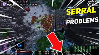 SERRAL PROBLEMS | Daily StarCraft II Moments