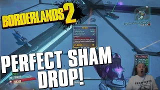 BORDERLANDS 2 I GOT THE PERFECT SHAM!