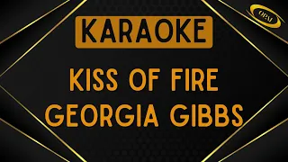 Georgia Gibbs - Kiss of Fire [Karaoke]