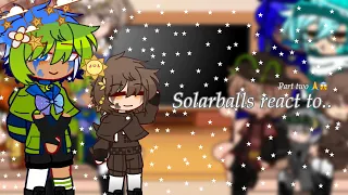 Solarballs react to.. || part 2 ! 😍 || Samirastarr ||