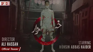 Khabardar | Mohsin Abbas Haider | Short Film | Official Teaser | Spice Entertainment
