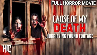 Trapped With No Exit And No Chance Of Escape | Cause Of My Death | Full Horror Movie | Found Footage