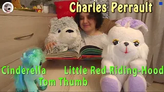 Welcome To Charles Perrault's Fairy Tales Cinderella Little Red Riding-Hood Tom Thumb Ш Перро