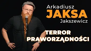 Arkadiusz Jaksa Jakszewicz - TERROR PRAWORZĄDNOŚCI | sejm i stand-up 2024