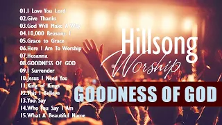 Goodness Of God ✝️ Hillsong Worship Christian Worship Songs 2024 ✝️ Best Praise And Worship