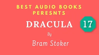 Dracula Chapter 17 By Bram Stoker Full AudioBook