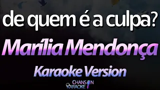 De Quem é a Culpa - Marília Mendonça (Karaokê Version) (Cover)