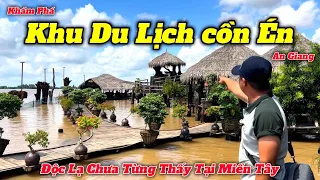 Về An Giang Khám Phá Khu Du Lịch Nổi Trên Sông Độc Lạ Chưa Từng Thấy Tại Miền Tây