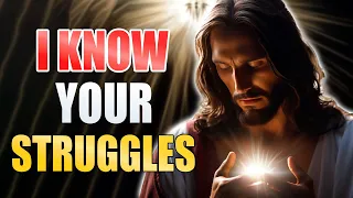 🚨𝗚𝗢𝗗 𝗦𝗔𝗬𝗦🚨: I KNOW YOUR STRUGGLES। God's urgent message। God Message For You