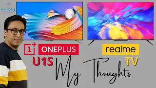 Oneplus TV U1S ⚡ Realme TV 4K ⚡ My Review with Uncomfortable Truth ⚡ Finally Settled