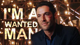 Lucifer Morningstar || I'm a wanted man