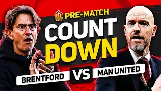 COUNTDOWN TO KICK OFF! Brentford vs Man United