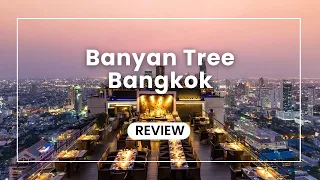 Banyan Tree Bangkok Review