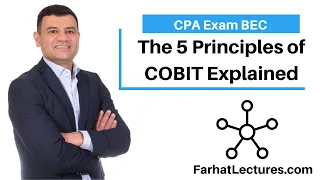 The 5 Principles of  COBIT. CPA Exam