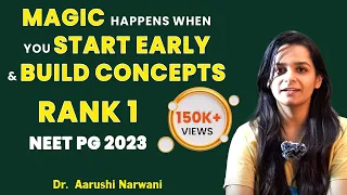 " Magic happens when you start early & build concepts" | Dr Aarushi Narwani Rank 1 NEETPG 2023