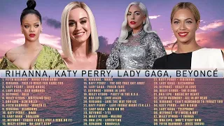 Best Songs Playlist 😊 Fifth Harmony, Rihanna, Katy Perry, Lady Gaga, Beyoncé, Miley Cyrus, Dua Lipa