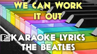 WE CAN WORK IT OUT THE BEATLES KARAOKE LYRICS VERSION HD