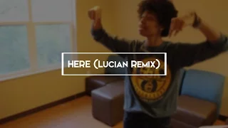 Alessia Cara - Here (Lucian Remix)