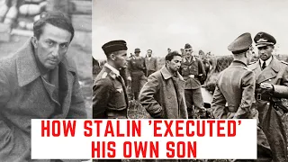 How Stalin 'EXECUTED' His Own Son!