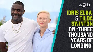 Idris Elba & Tilda Swinton on 'Three Thousand Years Of Longing'